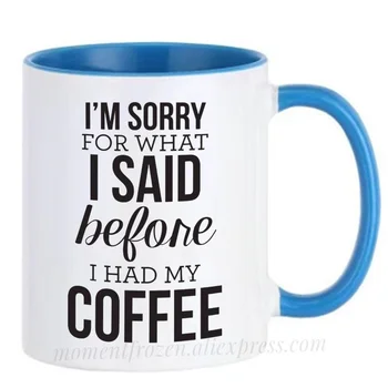 Sajnálom, Amit Mondtam, Mielőtt megszületett A Kávés Csészét Vicces Tea Bögre Tej, Evőeszközök Coffeeware Home Office Matrica Barátok Ajándékok